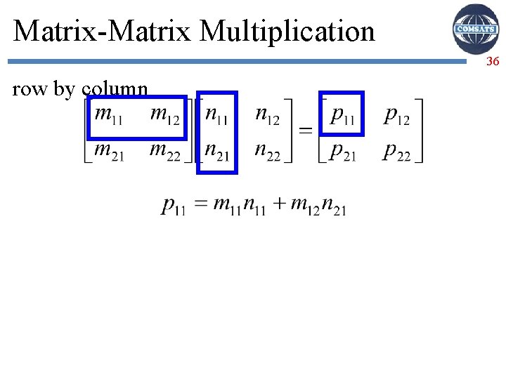 Matrix-Matrix Multiplication 36 row by column 