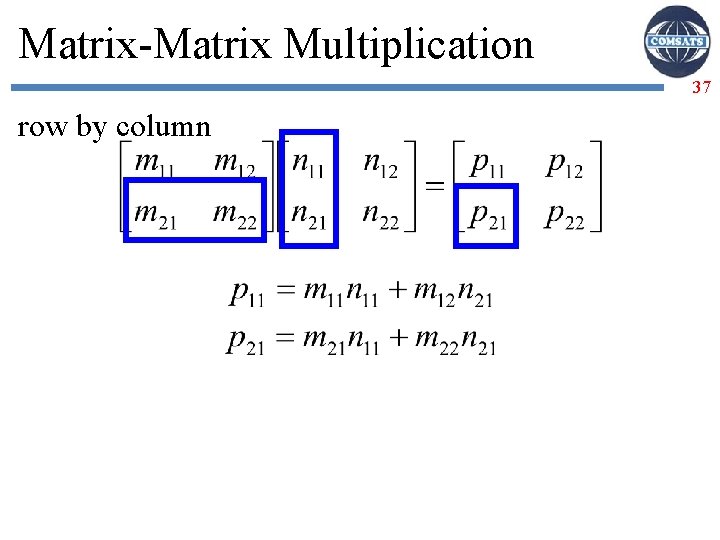 Matrix-Matrix Multiplication 37 row by column 