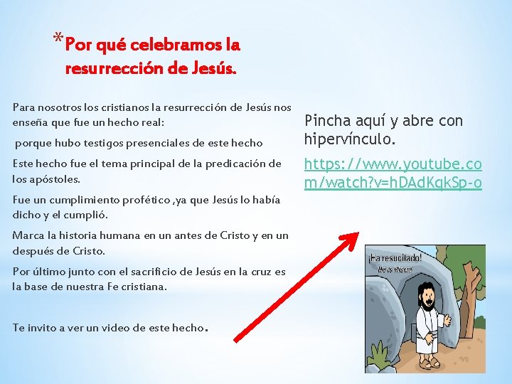 *Por qué celebramos la resurrección de Jesús. Para nosotros los cristianos la resurrección de