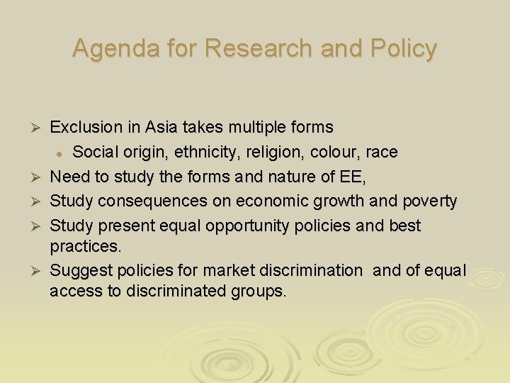 Agenda for Research and Policy Ø Ø Ø Exclusion in Asia takes multiple forms Agenda for Research and Policy Ø Ø Ø Exclusion in Asia takes multiple forms