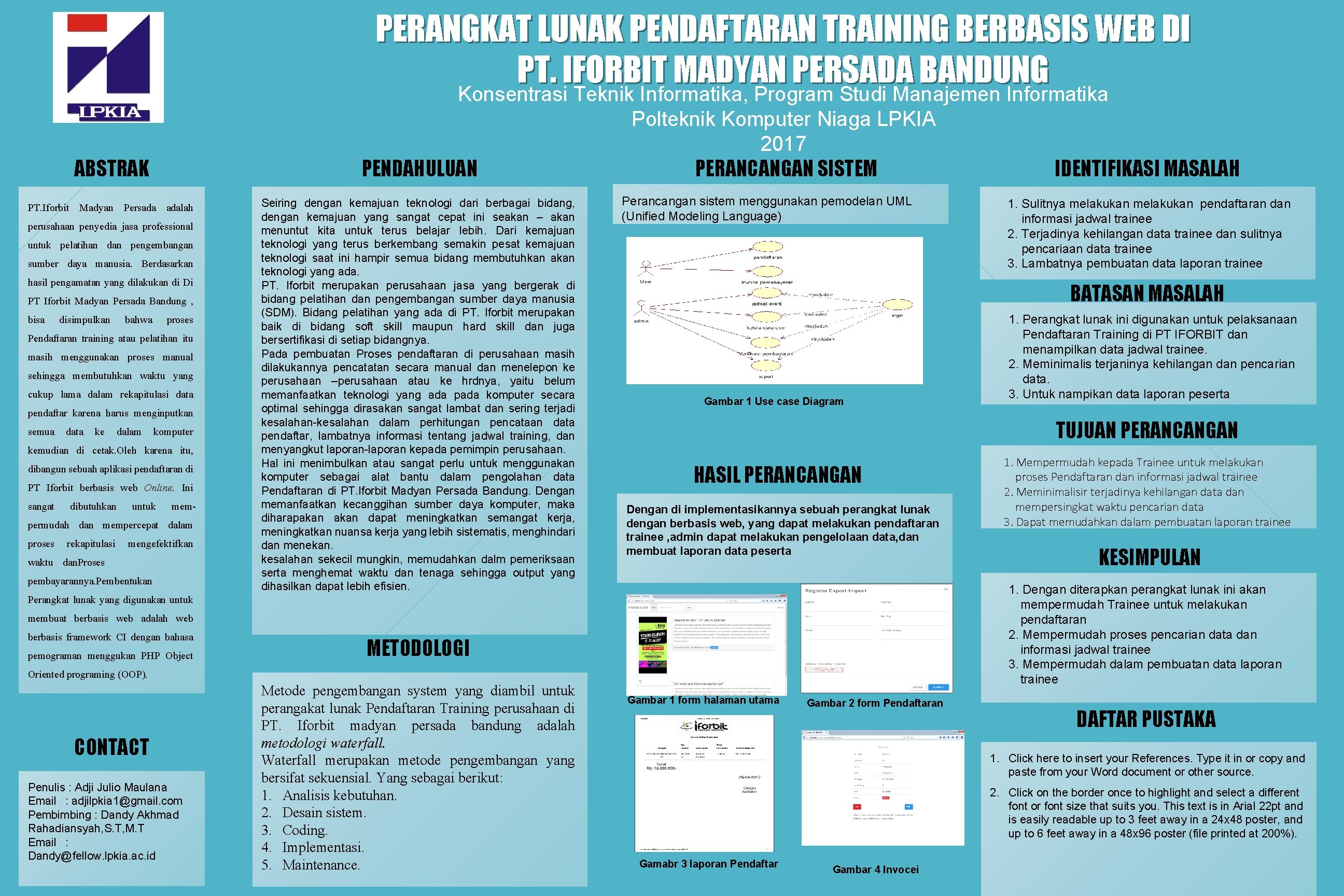 PERANGKAT LUNAK PENDAFTARAN TRAINING BERBASIS WEB DI PT. IFORBIT MADYAN PERSADA BANDUNG Konsentrasi Teknik