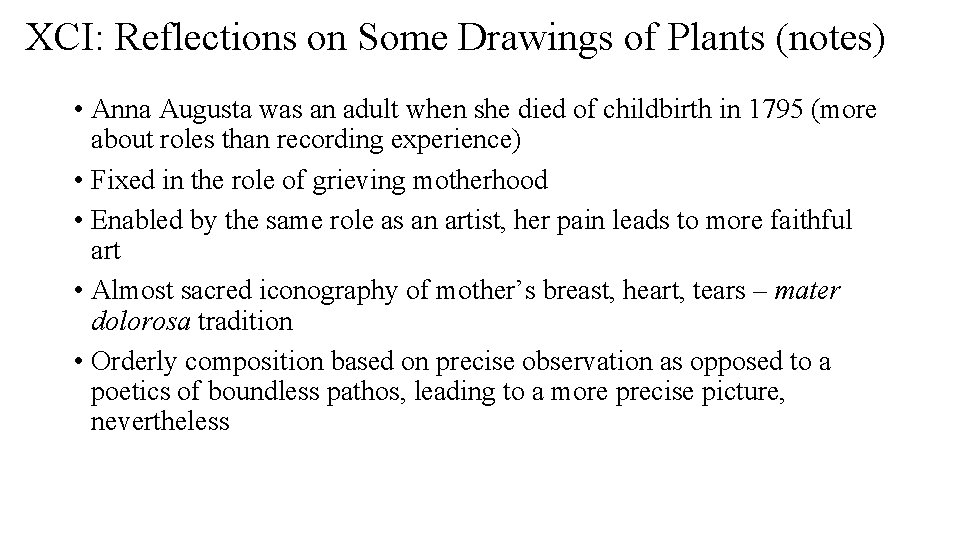 XCI: Reflections on Some Drawings of Plants (notes) • Anna Augusta was an adult