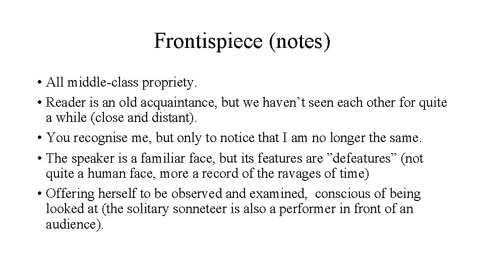 Frontispiece (notes) • All middle class propriety. • Reader is an old acquaintance, but