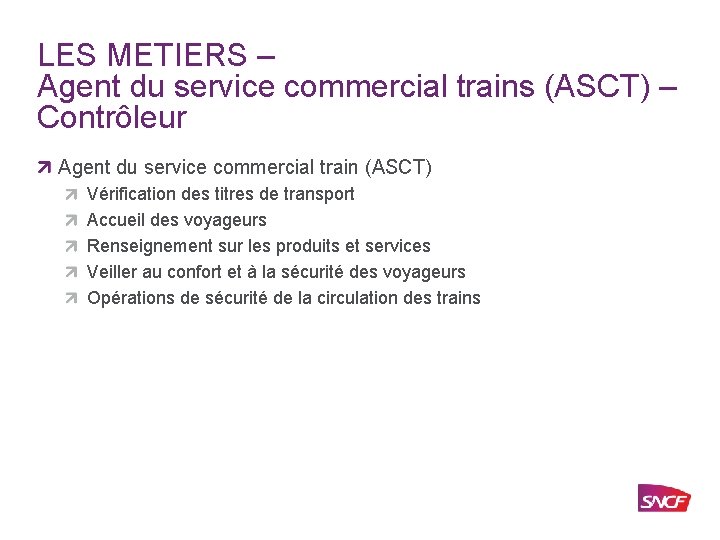 LES METIERS – Agent du service commercial trains (ASCT) – Contrôleur Agent du service