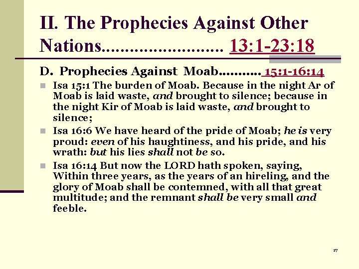 II. The Prophecies Against Other Nations. . . 13: 1 -23: 18 D. Prophecies