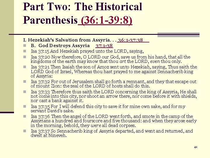 Part Two: The Historical Parenthesis (36: 1 -39: 8) I. Hezekiah's Salvation from Assyria.