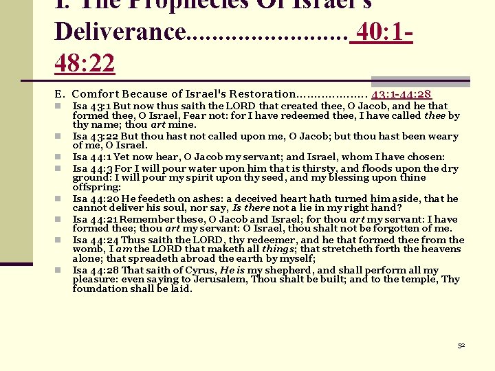 I. The Prophecies Of Israel's Deliverance. . . 40: 148: 22 E. Comfort Because