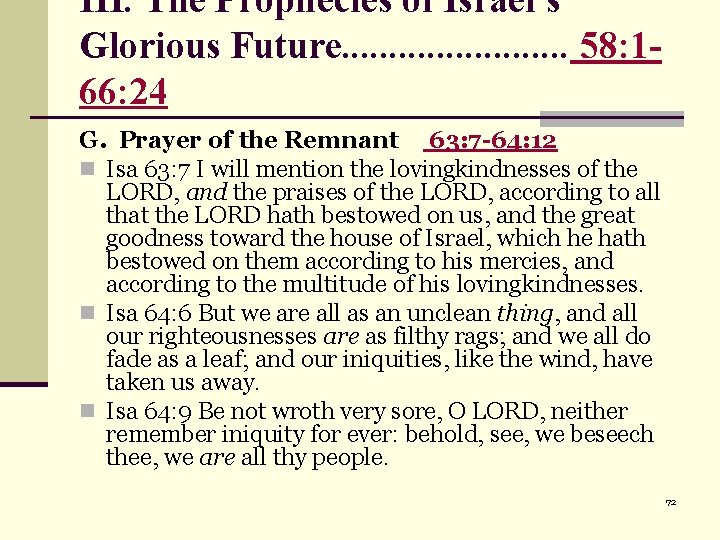 III. The Prophecies of Israel's Glorious Future. . . 58: 166: 24 G. Prayer