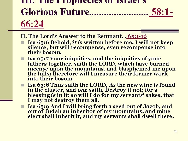 III. The Prophecies of Israel's Glorious Future. . . 58: 166: 24 H. The