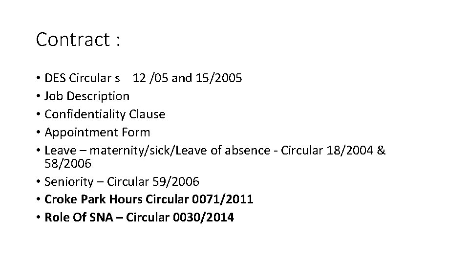 Contract : • DES Circular s 12 /05 and 15/2005 • Job Description •