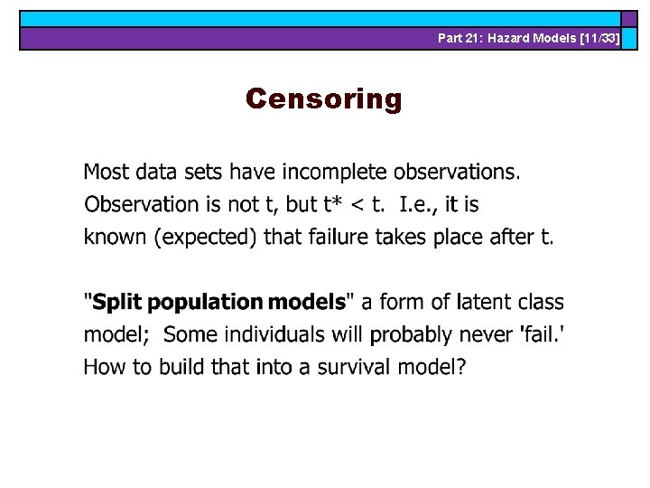 Part 21: Hazard Models [11/33] Censoring 