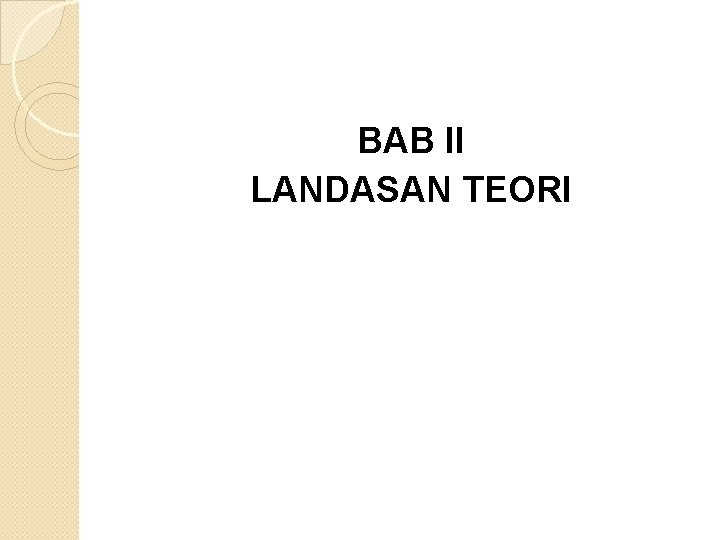 BAB II LANDASAN TEORI 
