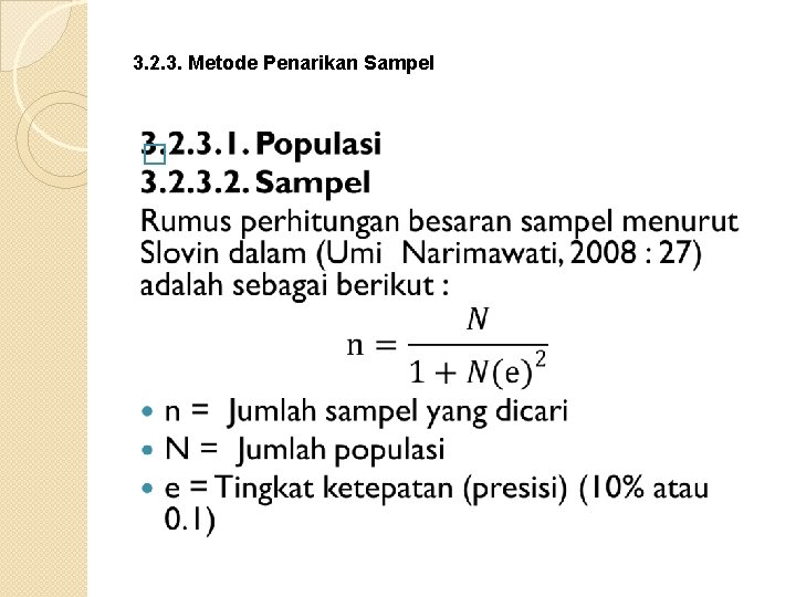 3. 2. 3. Metode Penarikan Sampel � 
