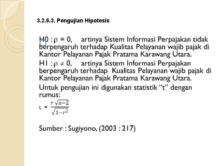 3. 2. 6. 3. Pengujian Hipotesis � 