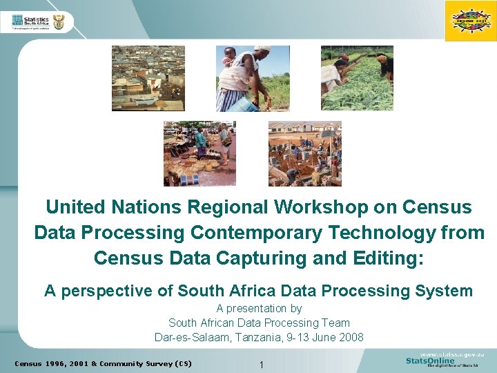 United Nations Regional Workshop on Census Data Processing Contemporary Technology from Census Data Capturing