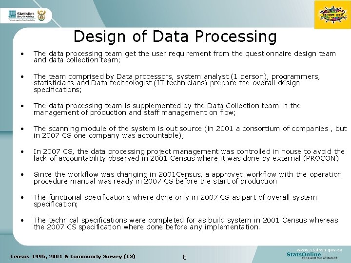 Design of Data Processing • The data processing team get the user requirement from