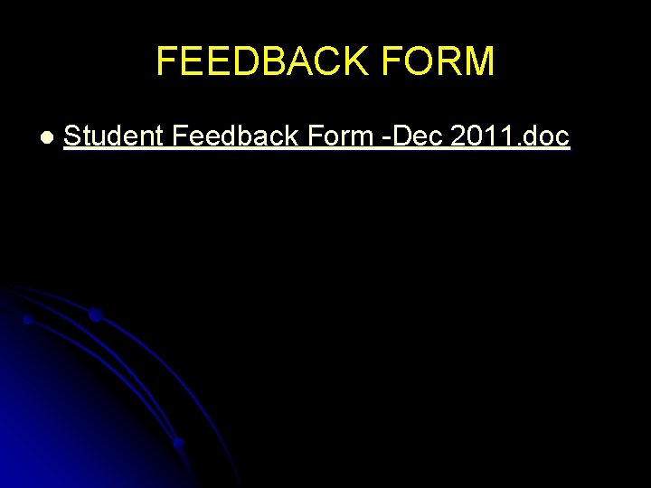 FEEDBACK FORM l Student Feedback Form -Dec 2011. doc 