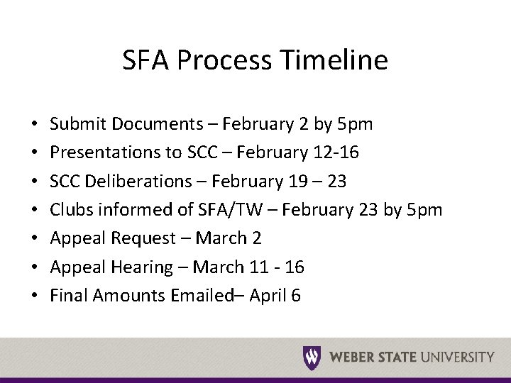 SFA Process Timeline • • Submit Documents – February 2 by 5 pm Presentations