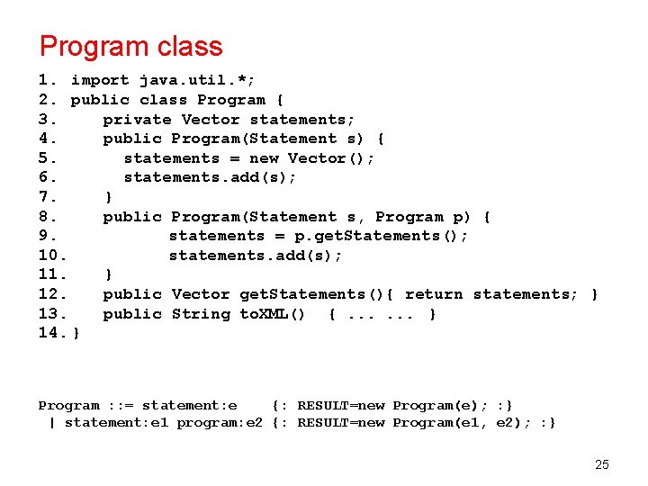 Program class 1. import java. util. *; 2. public class Program { 3. private