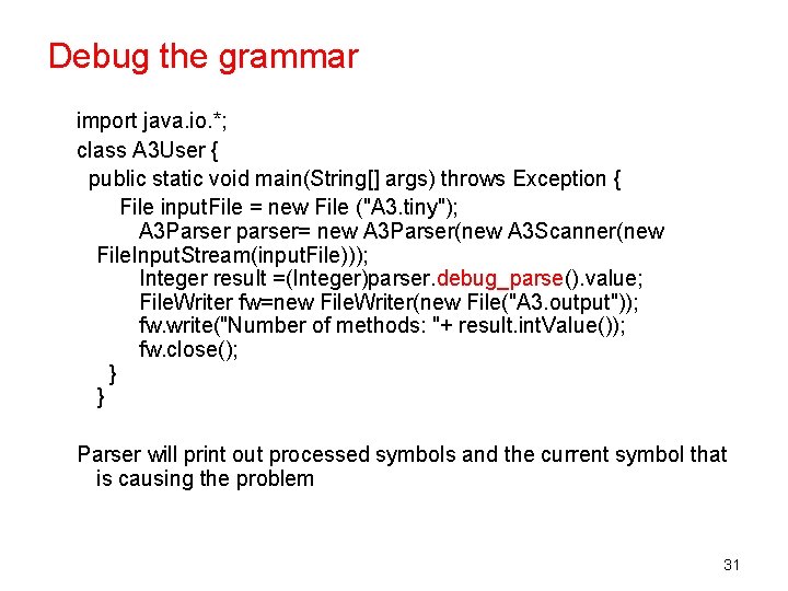 Debug the grammar import java. io. *; class A 3 User { public static