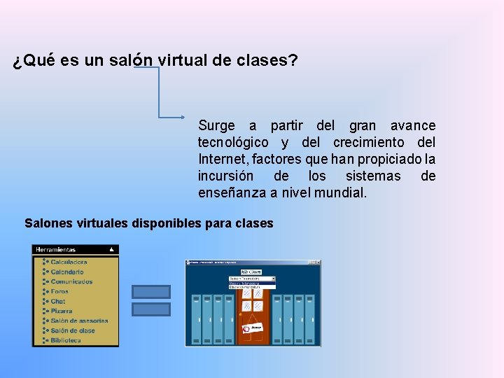 ¿Qué es un salón virtual de clases? Surge a partir del gran avance tecnológico