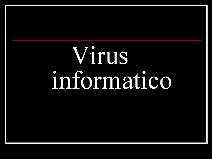 Virus informatico 