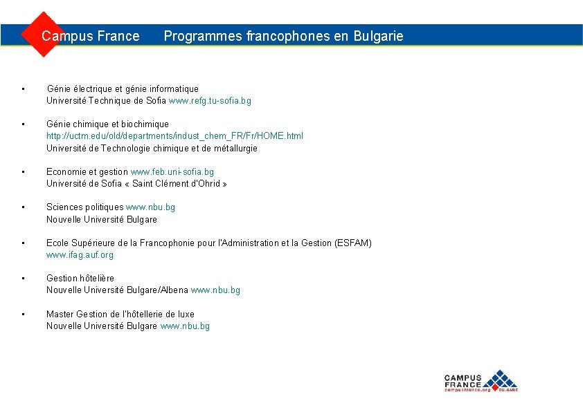  Campus France Programmes francophones en Bulgarie • Génie électrique et génie informatique Université