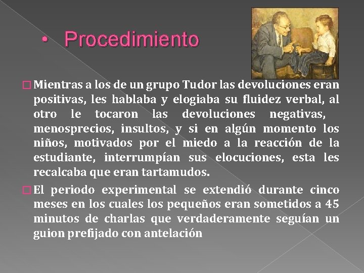 • Procedimiento � Mientras a los de un grupo Tudor las devoluciones eran • Procedimiento � Mientras a los de un grupo Tudor las devoluciones eran