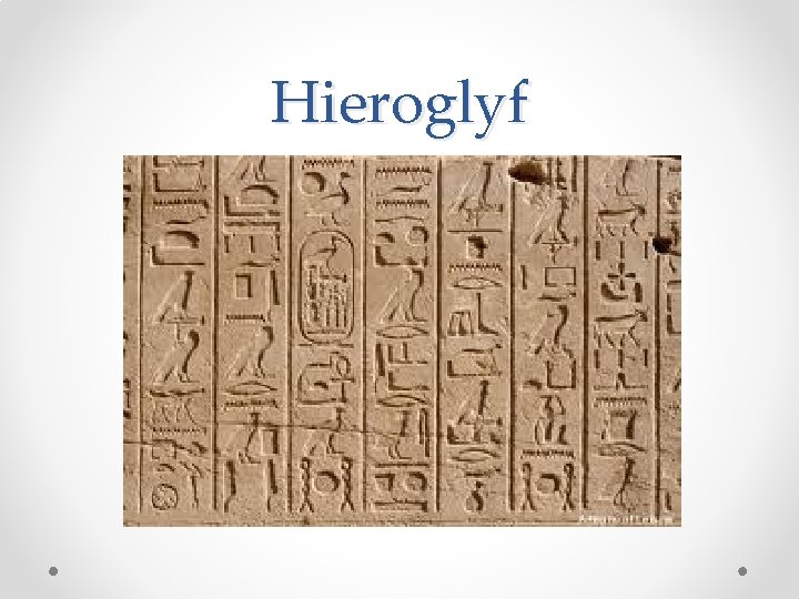 Hieroglyf Hieroglyf