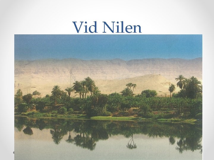 Vid Nilen Vid Nilen