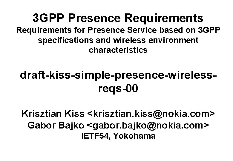 3 GPP Presence Requirements for Presence Service based on 3 GPP specifications and wireless