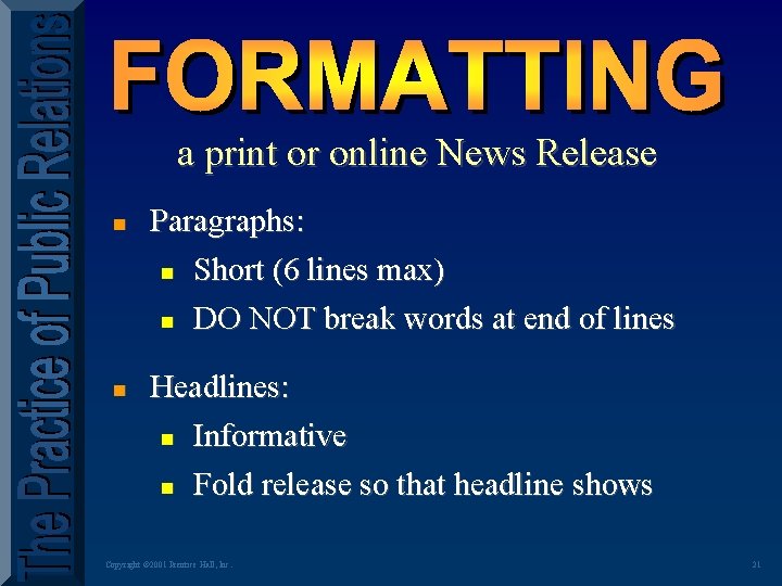 a print or online News Release n n Paragraphs: n Short (6 lines max)