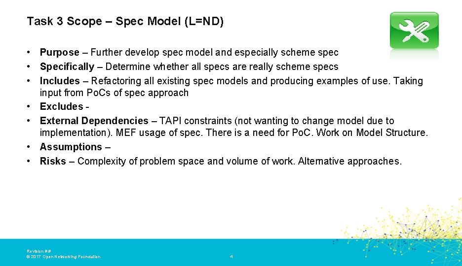 Task 3 Scope – Spec Model (L=ND) • Purpose – Further develop spec model Task 3 Scope – Spec Model (L=ND) • Purpose – Further develop spec model