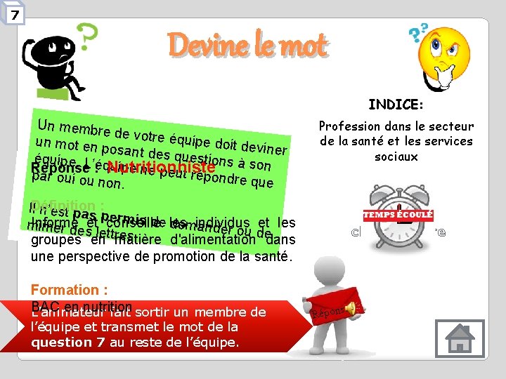 7 Devine le mot INDICE: Un membre de votre é quipe doit d un 7 Devine le mot INDICE: Un membre de votre é quipe doit d un