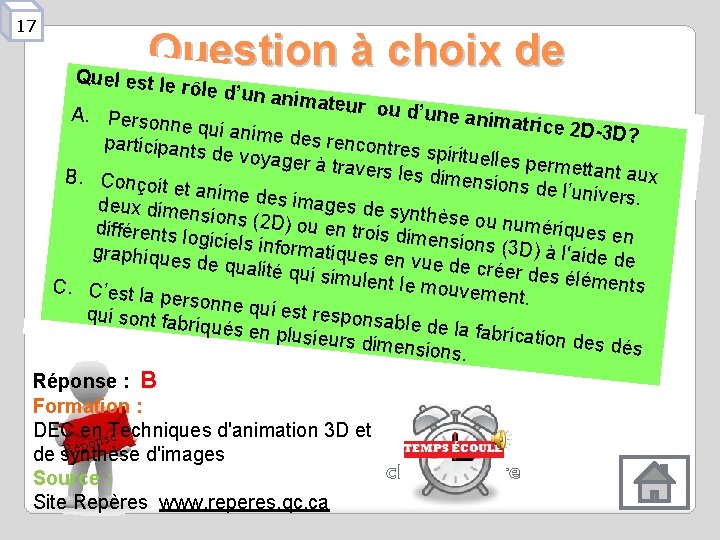 17 Question à choix de Quel est le rôle d’un animateur ou d’une réponses