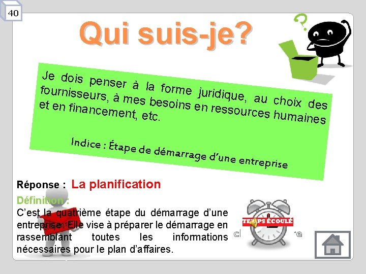 40 Qui suis-je? Je dois pe nser à la forme jurid fournisseur ique, au