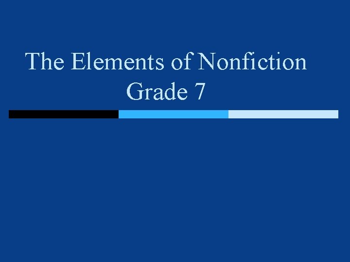 The Elements of Nonfiction Grade 7 