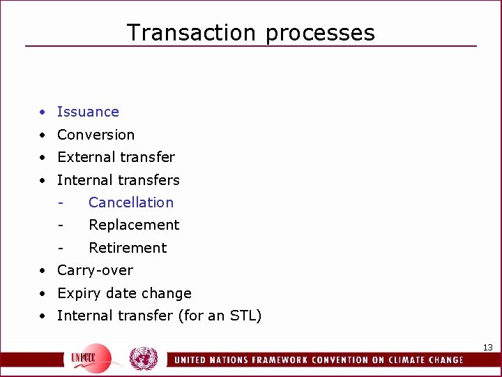 Transaction processes • Issuance • Conversion • External transfer • Internal transfers - Cancellation