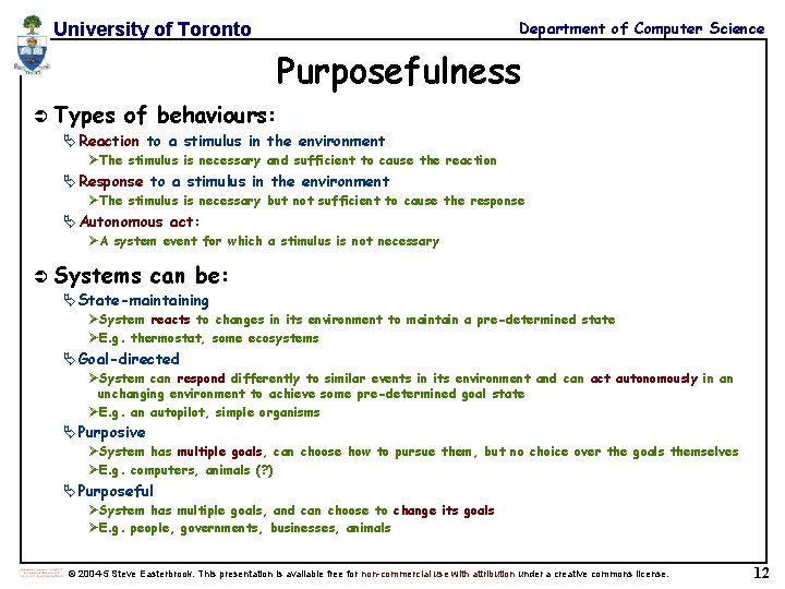 Department of Computer Science University of Toronto Purposefulness Ü Types of behaviours: Ä Reaction