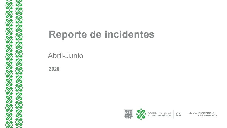 Reporte de incidentes Abril-Junio 2020 