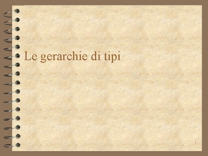 Le gerarchie di tipi 1 