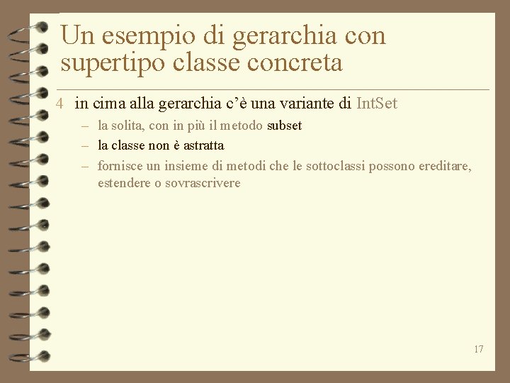 Un esempio di gerarchia con supertipo classe concreta 4 in cima alla gerarchia c’è