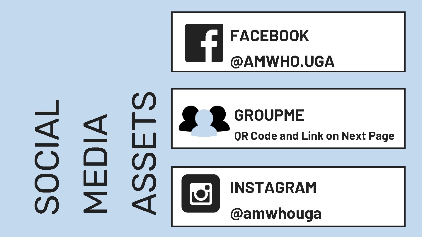 FACEBOOK SOCIAL MEDIA ASSETS @AMWHO. UGA GROUPME QR Code and Link on Next Page