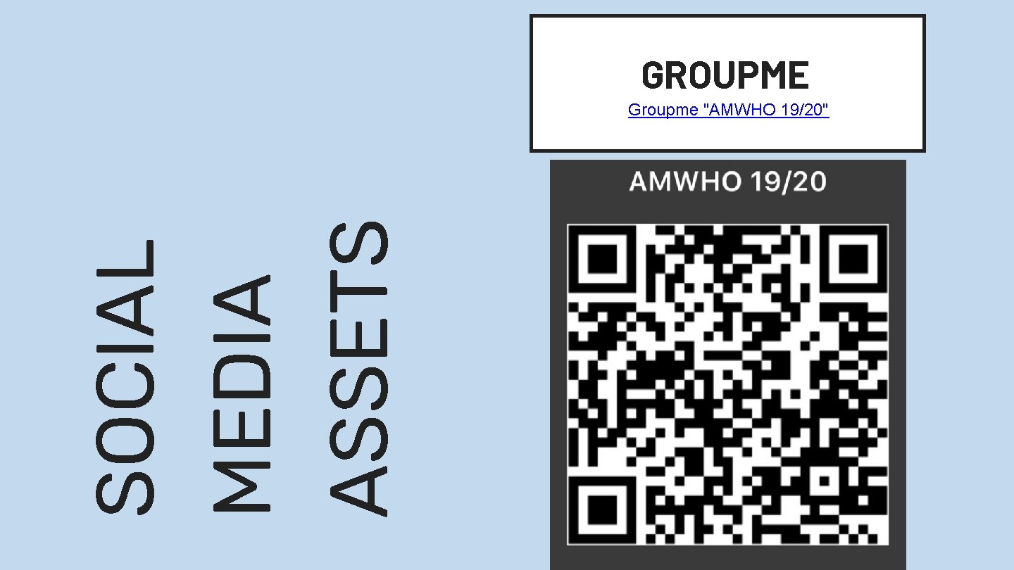 GROUPME SOCIAL MEDIA ASSETS Groupme "AMWHO 19/20" 