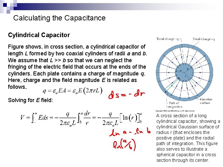 Calculating the Capacitance Cylindrical Capacitor Figure shows, in cross section, a cylindrical capacitor of