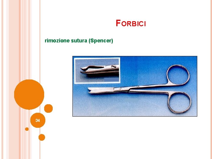 FORBICI rimozione sutura (Spencer) 34 