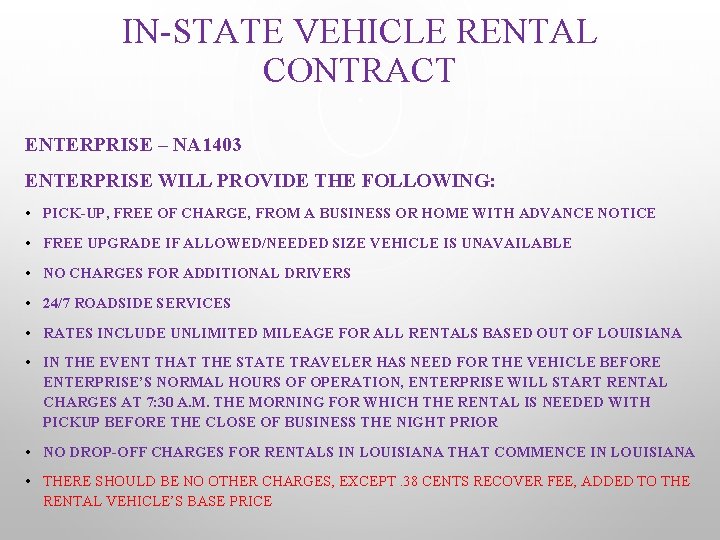 IN-STATE VEHICLE RENTAL CONTRACT ENTERPRISE – NA 1403 ENTERPRISE WILL PROVIDE THE FOLLOWING: •