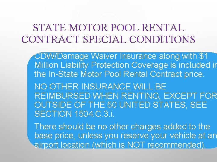 STATE MOTOR POOL RENTAL CONTRACT SPECIAL CONDITIONS CDW/Damage Waiver Insurance along with $1 Million