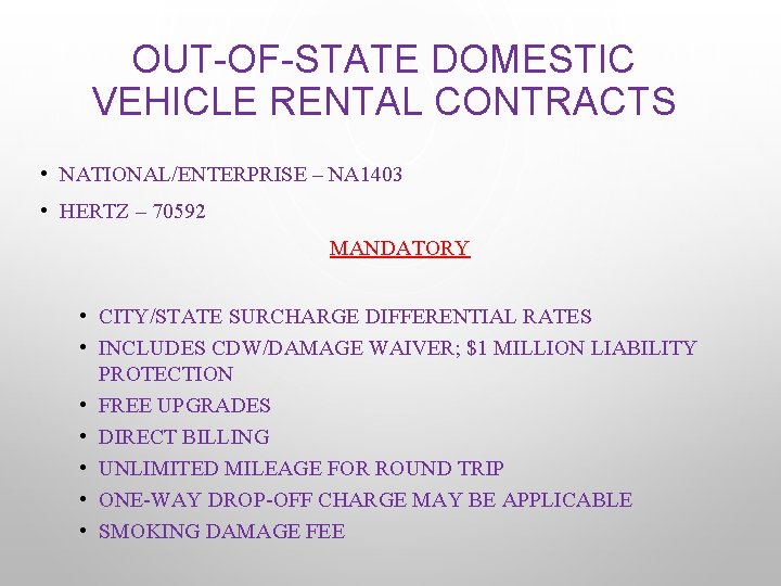 OUT-OF-STATE DOMESTIC VEHICLE RENTAL CONTRACTS • NATIONAL/ENTERPRISE – NA 1403 • HERTZ – 70592