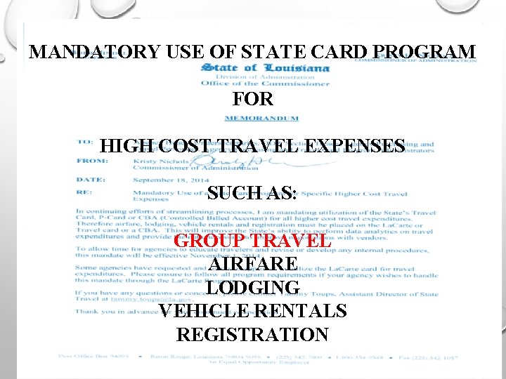 MANDATORY USE OF STATE CARD PROGRAM FOR HIGH COST TRAVEL EXPENSES SUCH AS: .